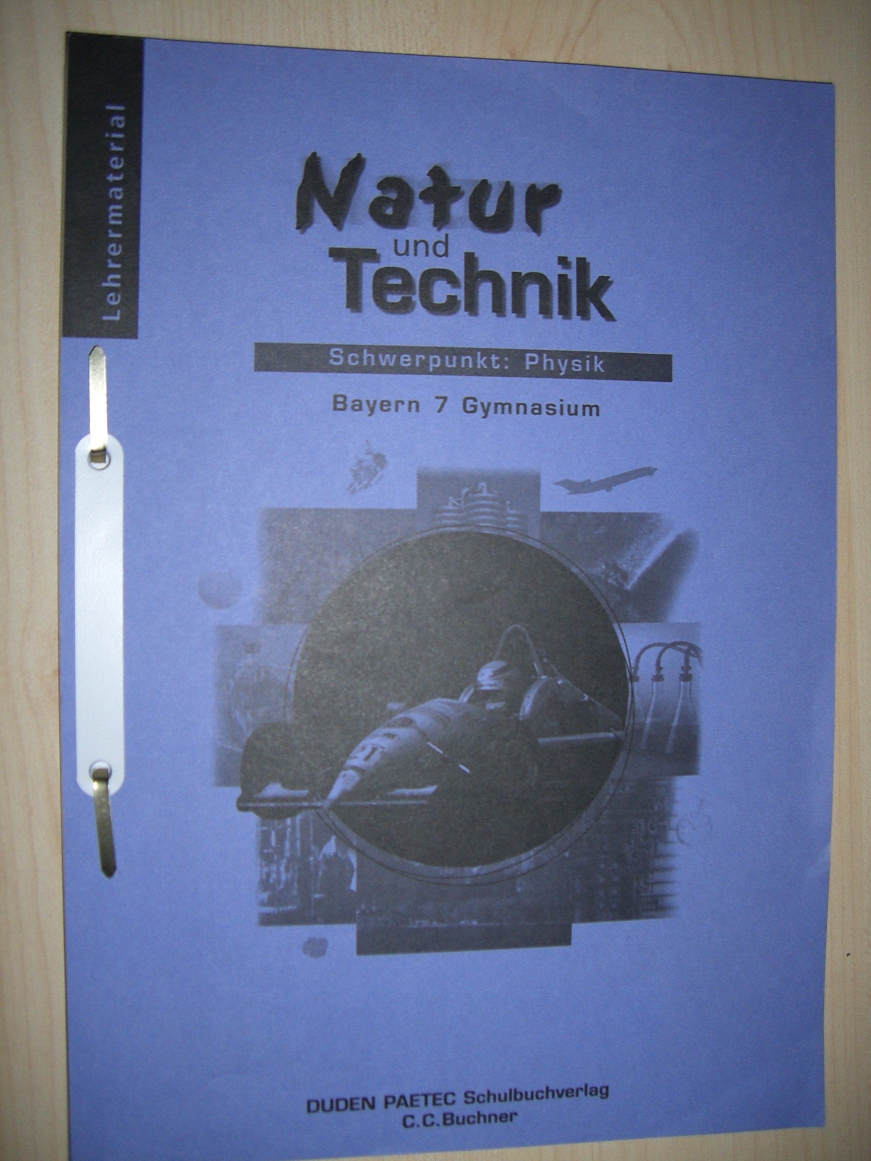 Lehrermaterial NuT Physik 7 Bayern G Learning & Reference