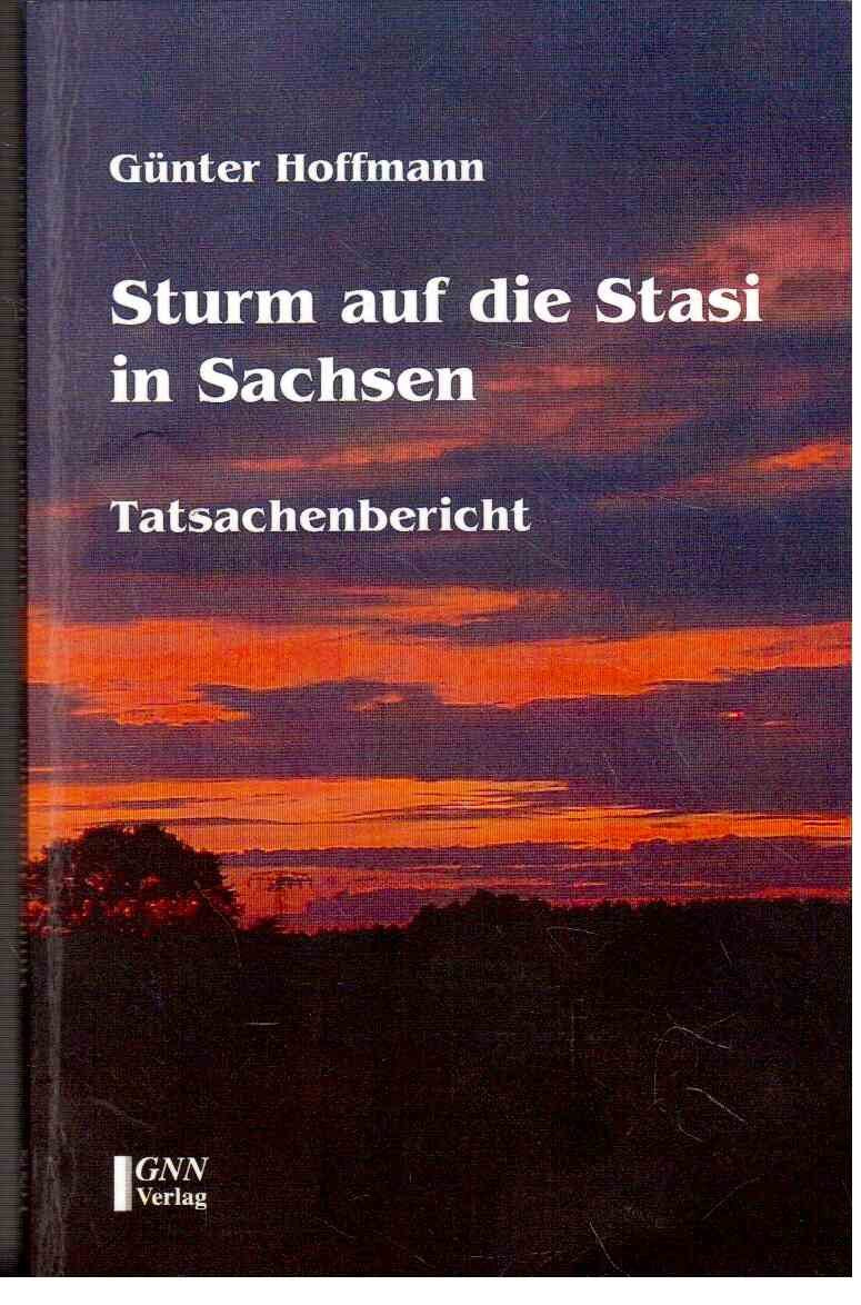 Sturm auf die Stasi in Sachsen: Tatsachenbericht Books