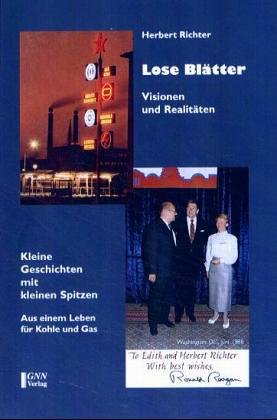 Lose Blätter - Visionen und Realitäten: Aus einem Leben für Kohle und Gas Business, Finance & Career