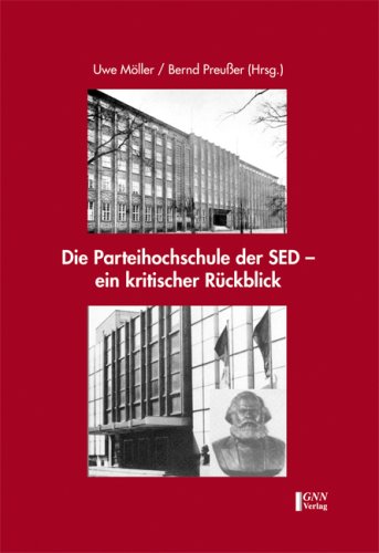 Die Parteihochschule der SED - ein kritischer Rückblick book