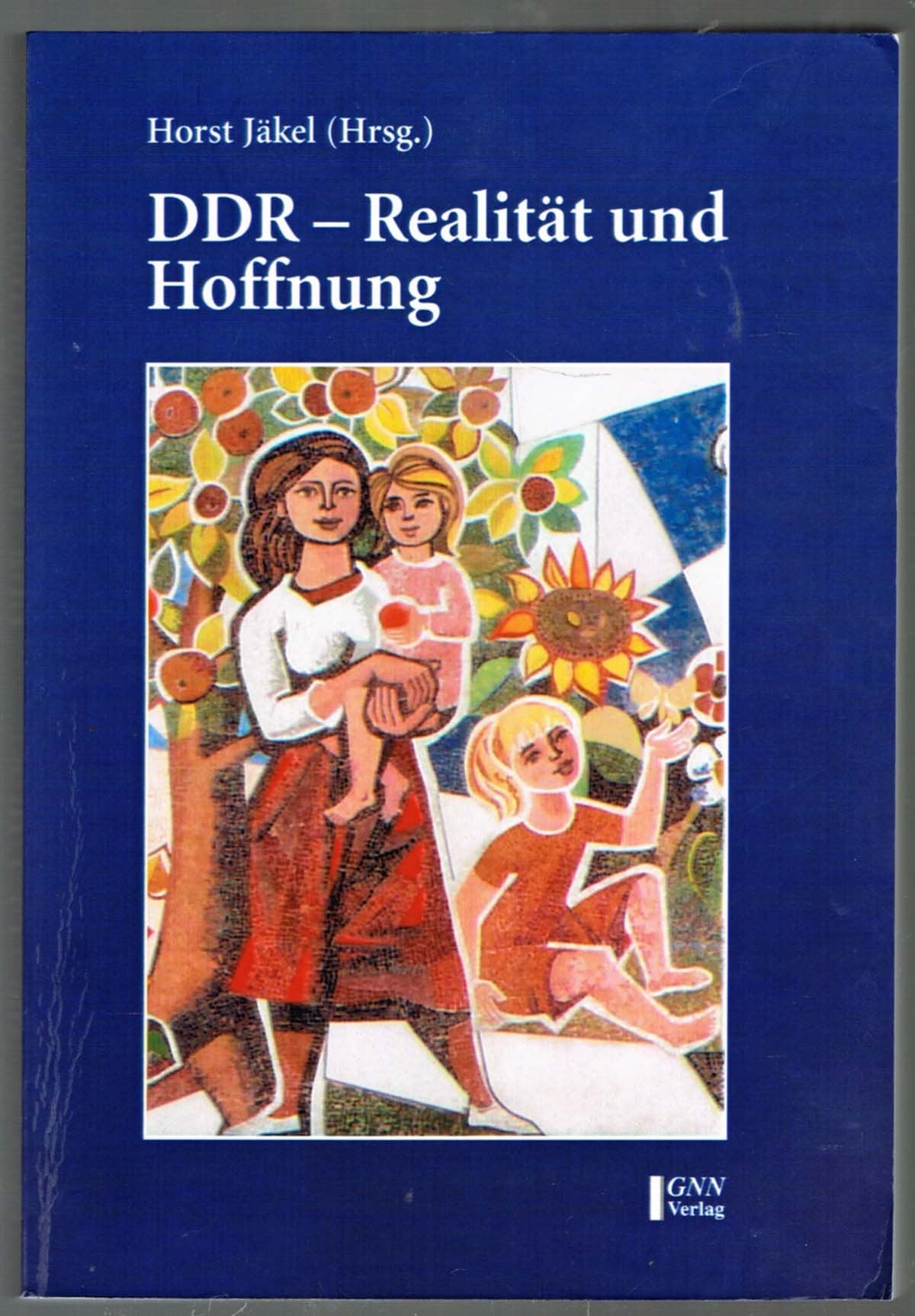 DDR – Realität und Hoffnung Books