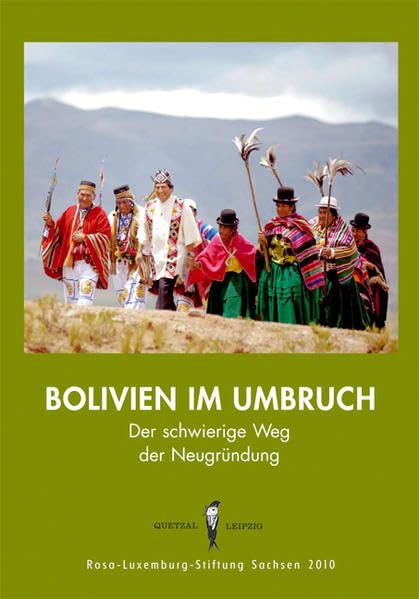 Bolivien im Umbruch: Der schwierige Weg der Neugründung Law