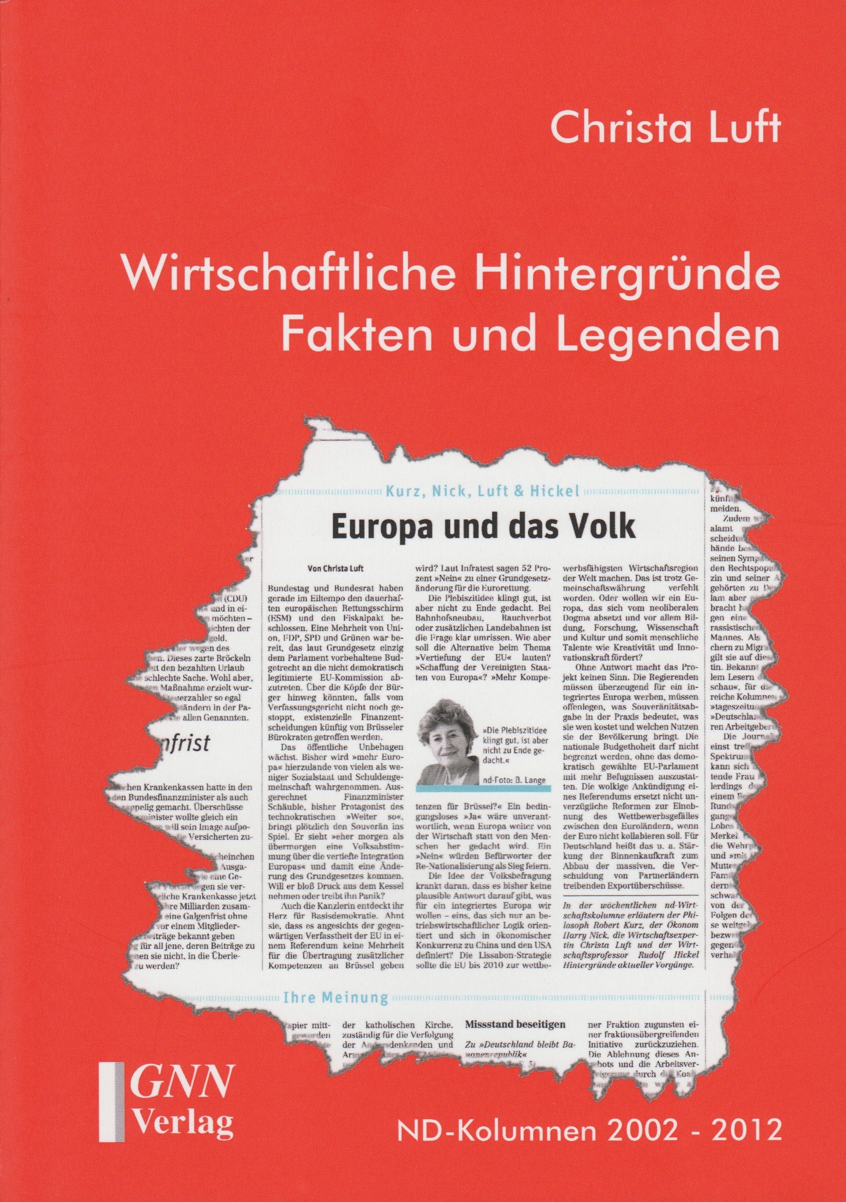 Wirtschaftliche Hintergründe - Fakten und Legenden: ND-Kolumnen 2002-2012 Law