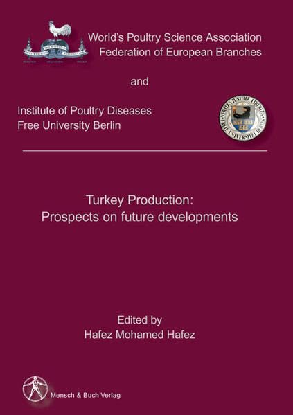 Turkey Production: Prospects on future developments: Proceedings of the 3rd International Meeting of the Working Group 10 (Turkey) Medicine