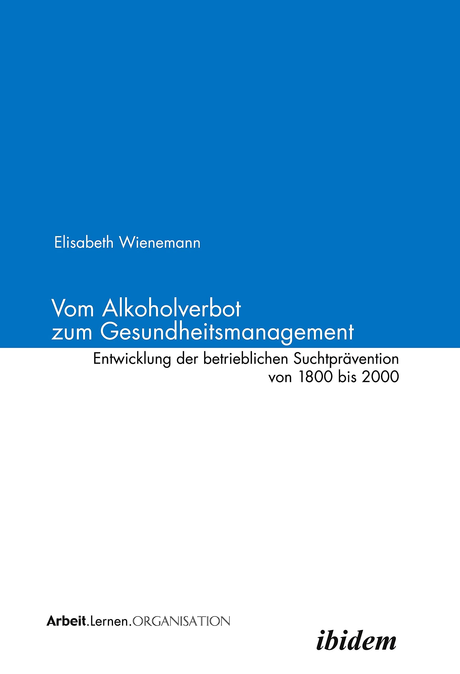 Vom Alkoholverbot zum Gesundheitsmanagement Law
