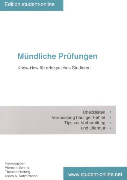 Mündliche Prüfungen. Know-How für erfolgreiches Studieren (Edition student-online) Business, Finance & Career