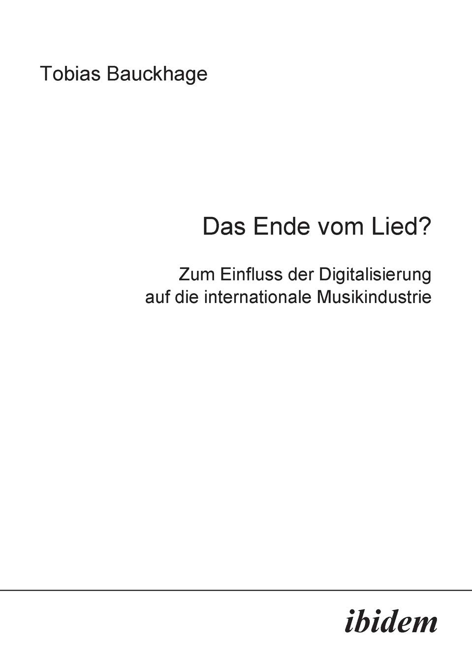 Das Ende vom Lied?. Zum Einfluss der Digitalisierung auf die internationale Musikindustrie book