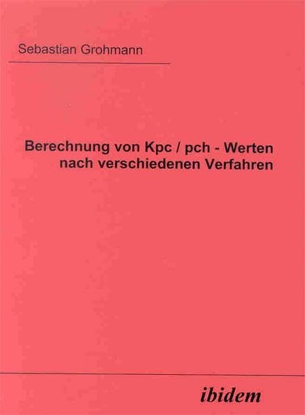 Berechnung von Kpc /pch - Werten nach verschiedenen Verfahren Business & Technology