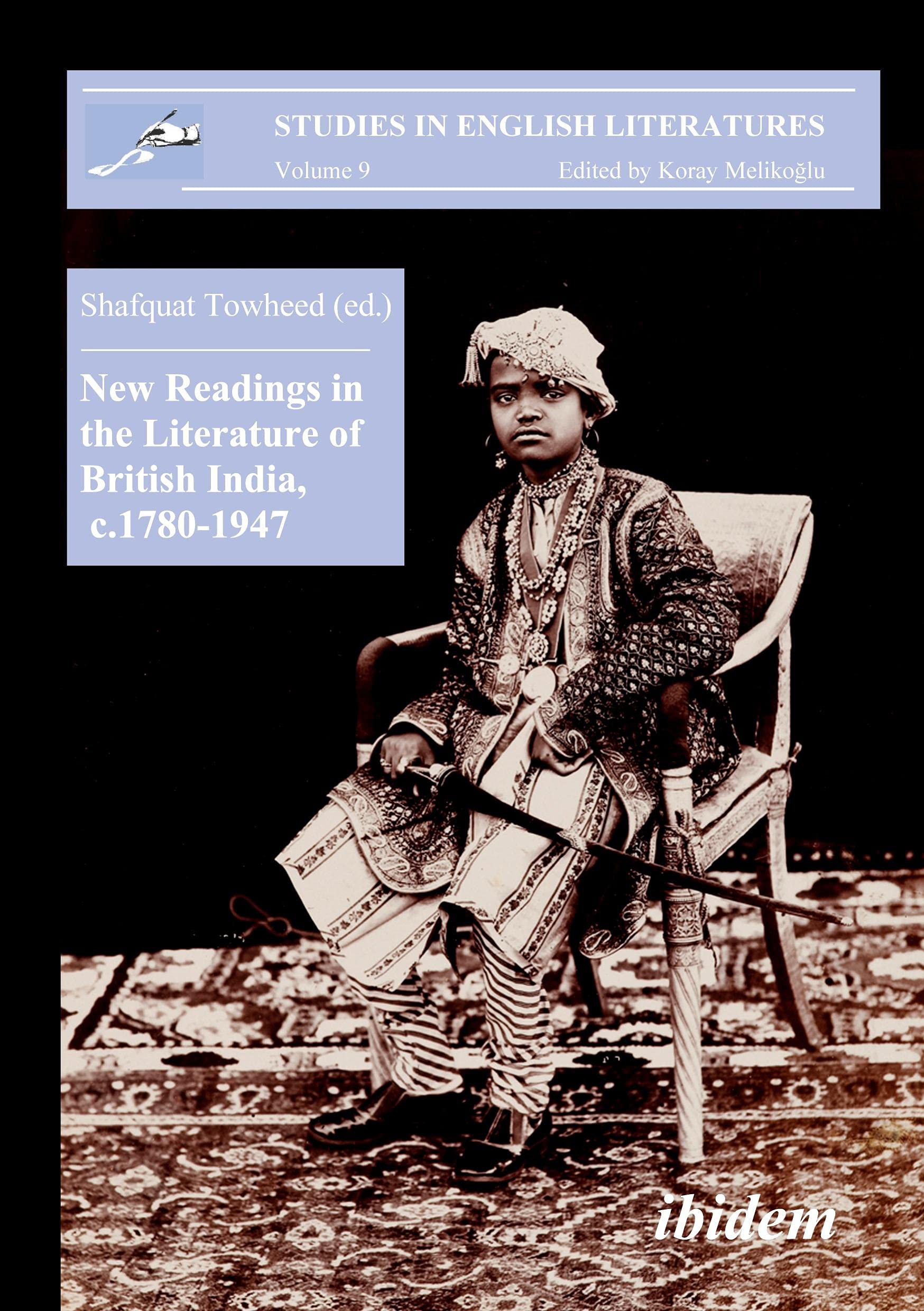 New Readings in the Literature of British India, c. 1780-1947 (Studies in English Literatures, Band 9) Contemporary literature