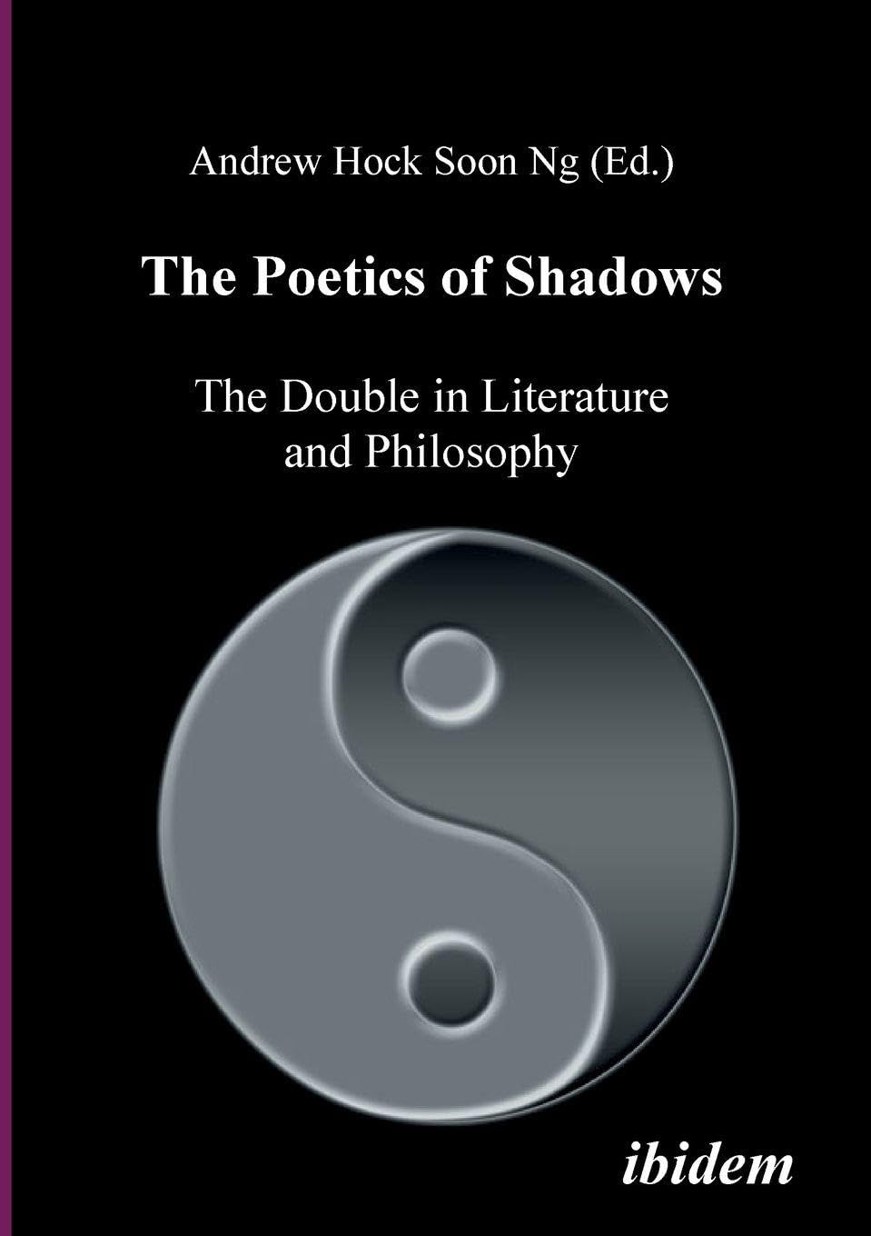 The Poetics of Shadows: The Double in Literature and Philosophy Contemporary literature