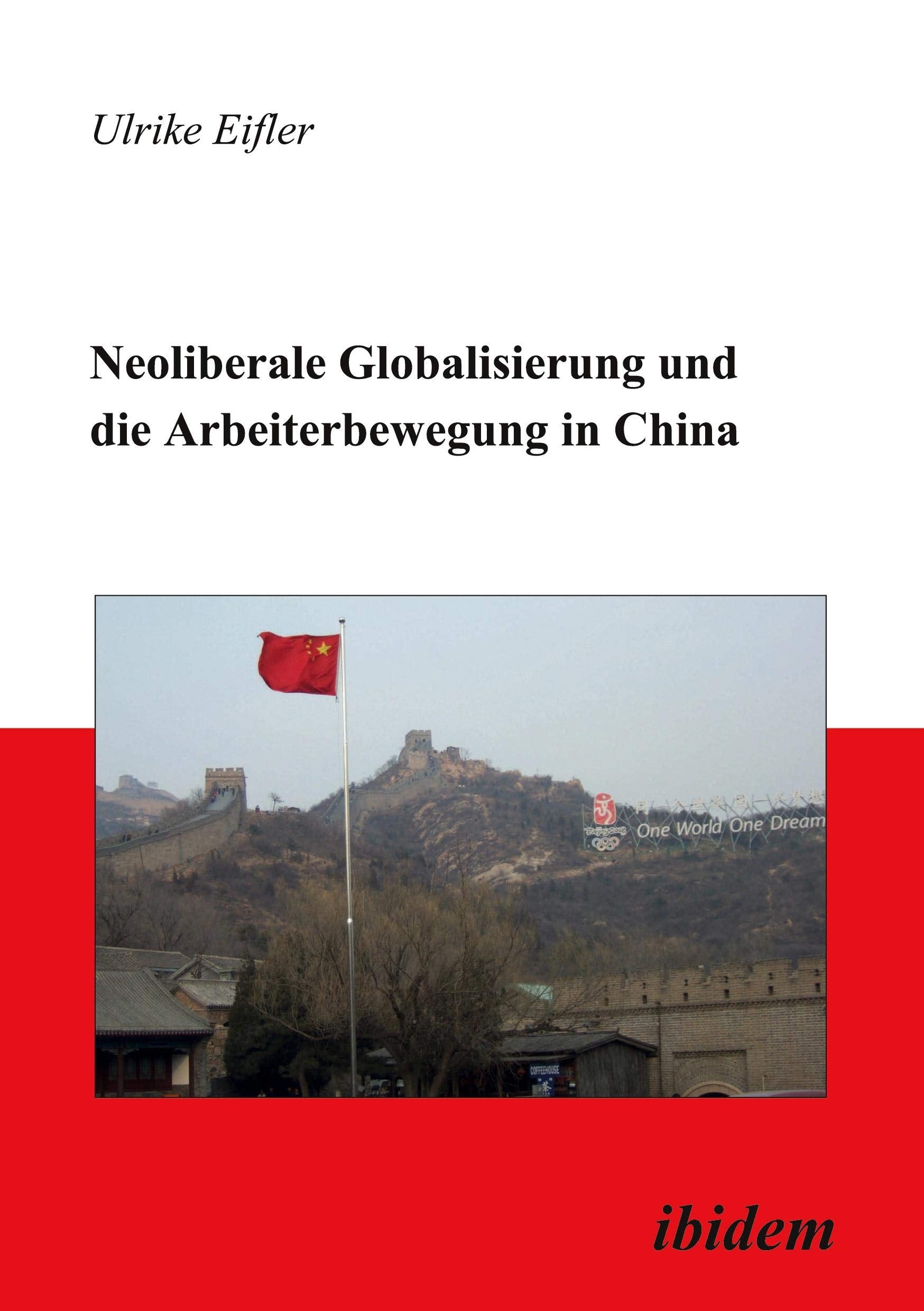 Neoliberale Globalisierung und die Arbeiterbewegung in China Law