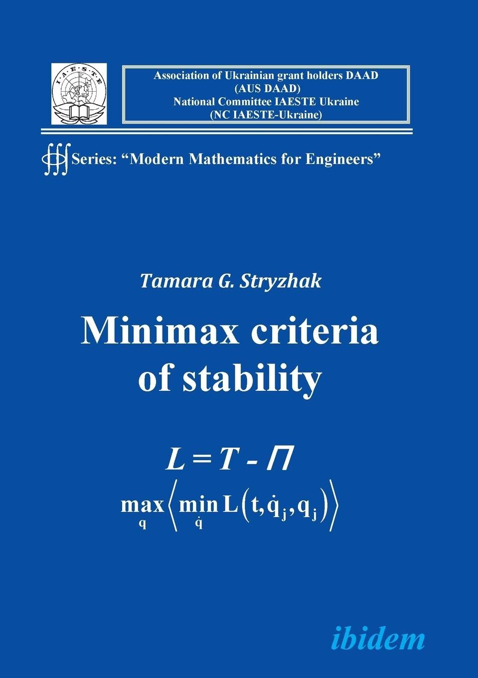 Minimax Criteria of Stability (Modern Mathematics for Engineers 1) Business & Technology