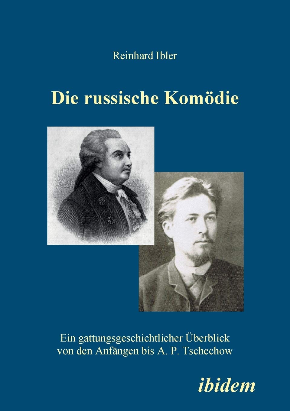 Die russische Komödie: Ein gattungsgeschichtlicher Überblick von den Anfängen bis A. P. Tschechow Media & Communication