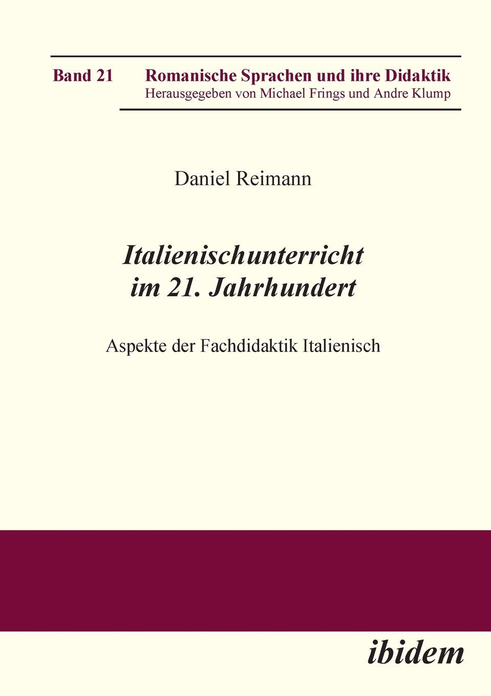 Italienischunterricht im 21. Jahrhundert. Aspekte der Fachdidaktik Italienisch book