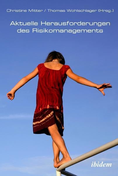Aktuelle Herausforderungen des Risikomanagements Law