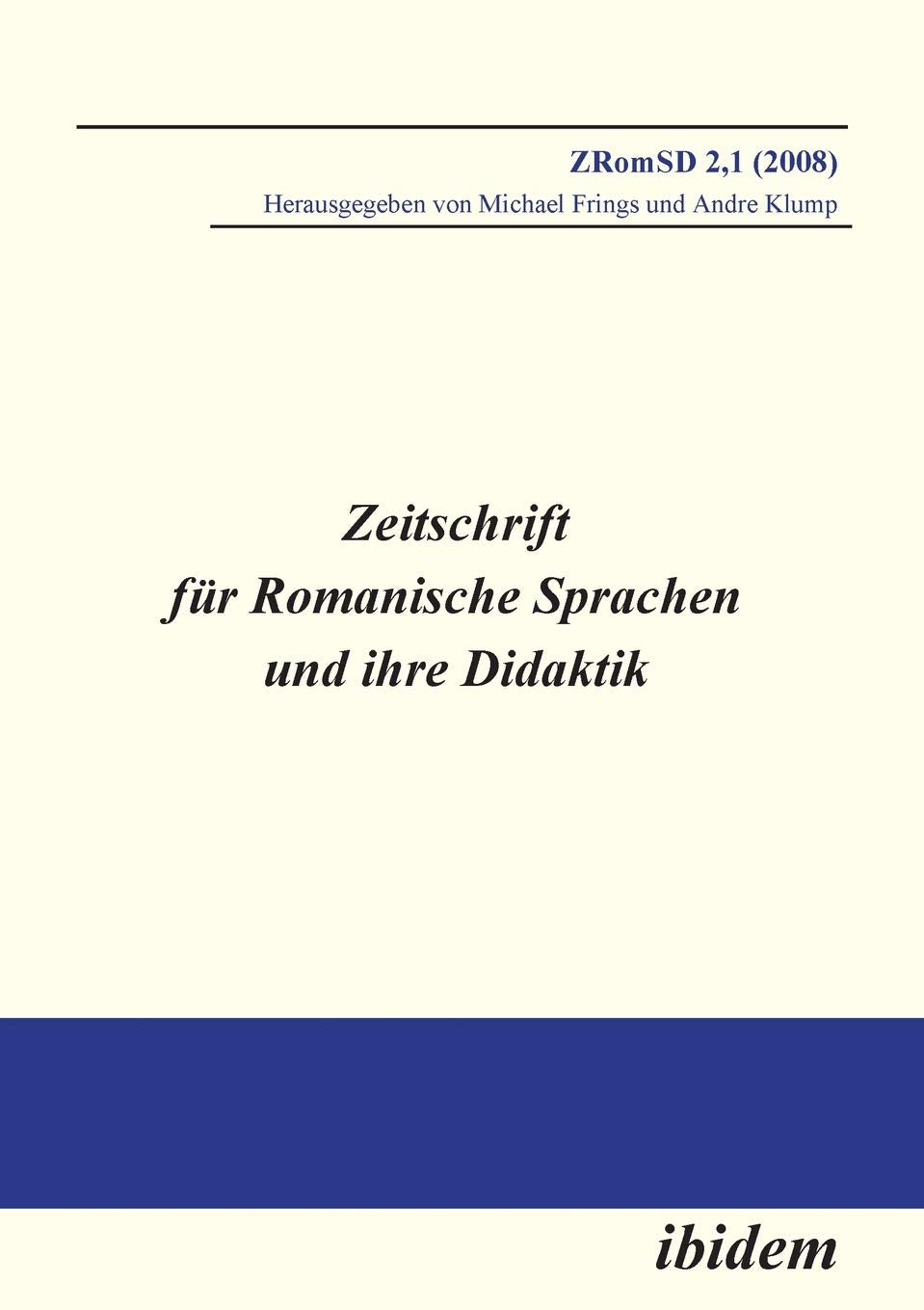 Zeitschrift für Romanische Sprachen und ihre Didaktik. Heft 2.1 Contemporary literature