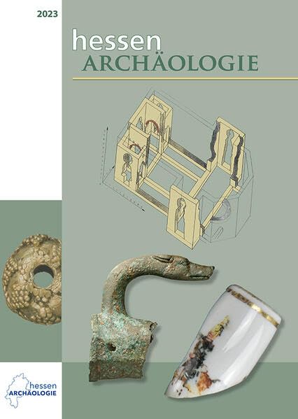 hessenARCHÄOLOGIE 2023: Jahrbuch für Archäologie und Paläontologie in Hessen Geology & Geography
