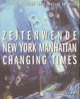 New York Manhattan, Zeitenwende: Hrsg. v. Andreas Weber. Text dtsch.-engl. Film, Art & Culture