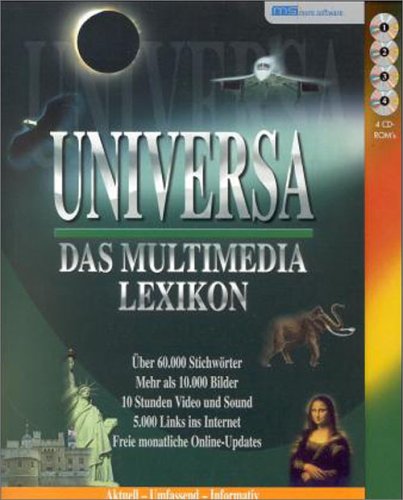 Universa. Das Multimedia- Lexikon. 4 CD- ROM für Windows 95/98. 60.000 Einträge, 10 Std. Video und Sound Music
