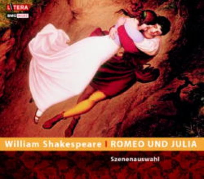 Romeo und Julia: Hörspiel: Szenenauswahl Drama