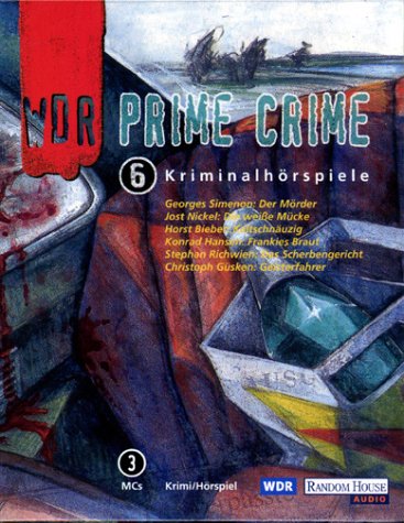 WDR Prime-Crime, 3 Cassetten: 6 Kriminalhörspiele Crime & Thrillers