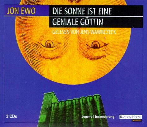 Die Sonne ist eine geniale Göttin, 3 Audio-CDs Novels & Short Stories