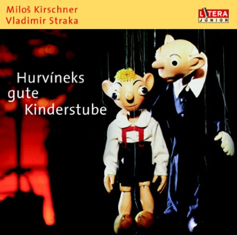 Spejbl & Hurvinek, Hurvineks gute Kinderstube, 1 Audio-CD: 50 Min. Novels & Short Stories
