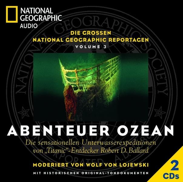 Abenteuer Ozean: National Geographic - Die großen Reportagen Art & Literature