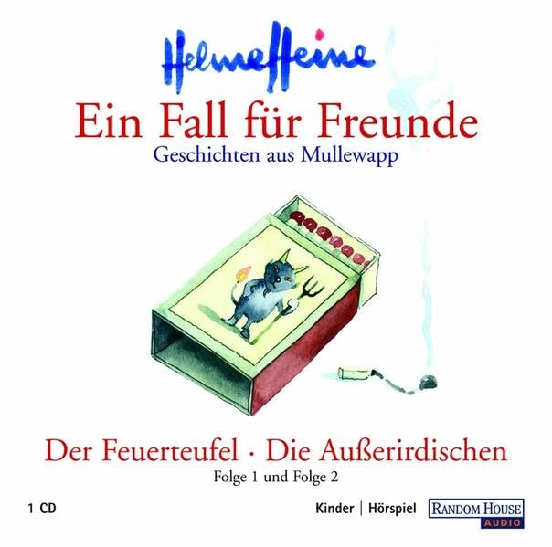 Ein Fall für Freunde, Folge 1/2: Der Feuerteufel / Die Außerirdischen: Kinder Hörspiel Novels & Short Stories