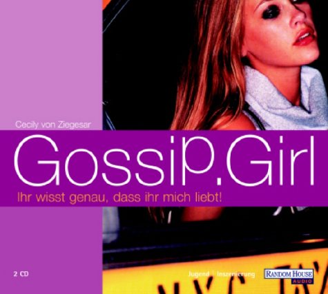 Gossip Girl, Ihr wisst genau, dass ihr micht liebt!, 2 Audio-CDs.Bd.2: Gossip.Girl Books