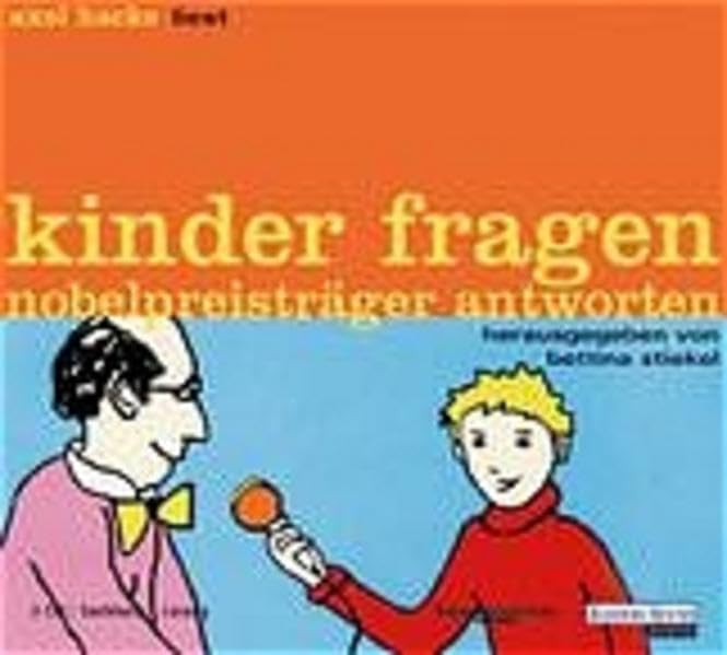 Kinder fragen, Nobelpreisträger antworten General education