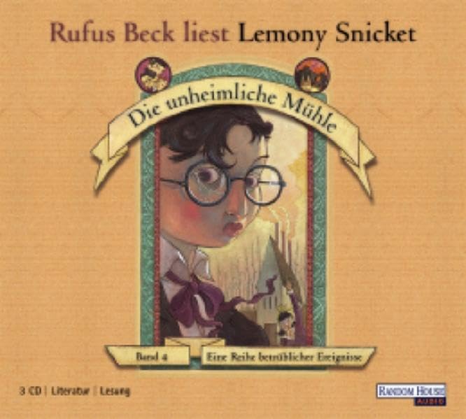 Die unheimliche Mühle (Eine Reihe betrüblicher Ereignisse, Band 4) (3 Audio-CDs) Contemporary literature