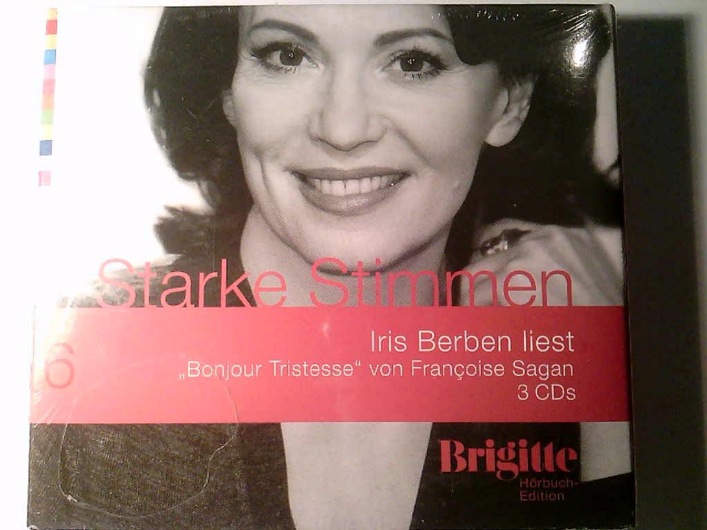 Bonjour Tristesse. Starke Stimmen. Brigitte Hörbuch-Edition, 3 CDs Contemporary literature