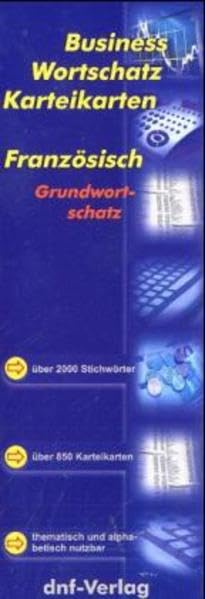 Business Wortschatz Französisch - Karteikarten: Grundwortschatz - über 2000 Stichwörter Learning & Reference