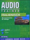 Audio-Trainer Grundwortschatz Italienisch Audio-Kassette Learning & Reference