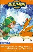 Digimon, Digital Monsters, Cassetten, Folge.7, Die Legende der Digi-Ritter; Abschied von der Insel, 1 Cassette: 42 Min. Manga