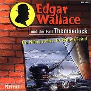 Edgar Wallace und der Fall Themsedock, 1 Audio-CD: Im Nebel siehst du keinen Feind. Krimi. Hörspiel. 50 Min. Novels & Short Stories