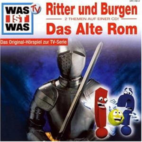 Was ist Was - CDs: WAS IST WAS, Folge 4: Ritter und Burgen/ Das Alte Rom Non-fiction