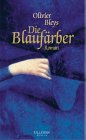 Die Blaufärber Historical Fiction