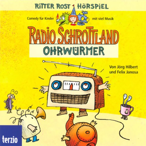 Ritter Rost präsentiert Radio Schrottland: Ohrwürmer. Hörspiel Sheet Music
