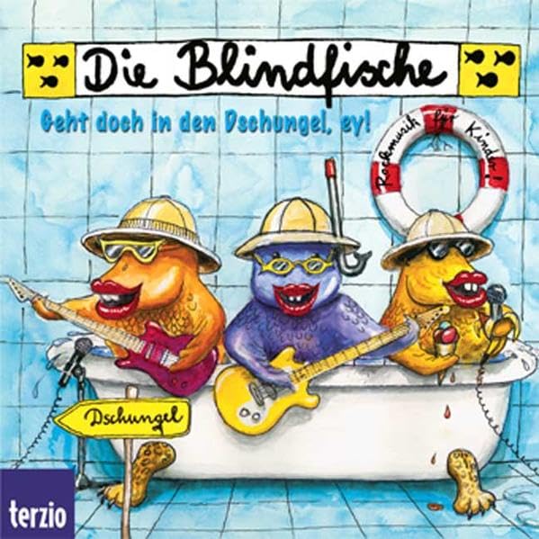 Die Blindfische: Geht doch in den Dschungel, ey!: Rockmusik für Kinder Non-fiction
