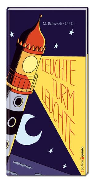 Leuchte Turm, leuchte (edition quinto) Children's books