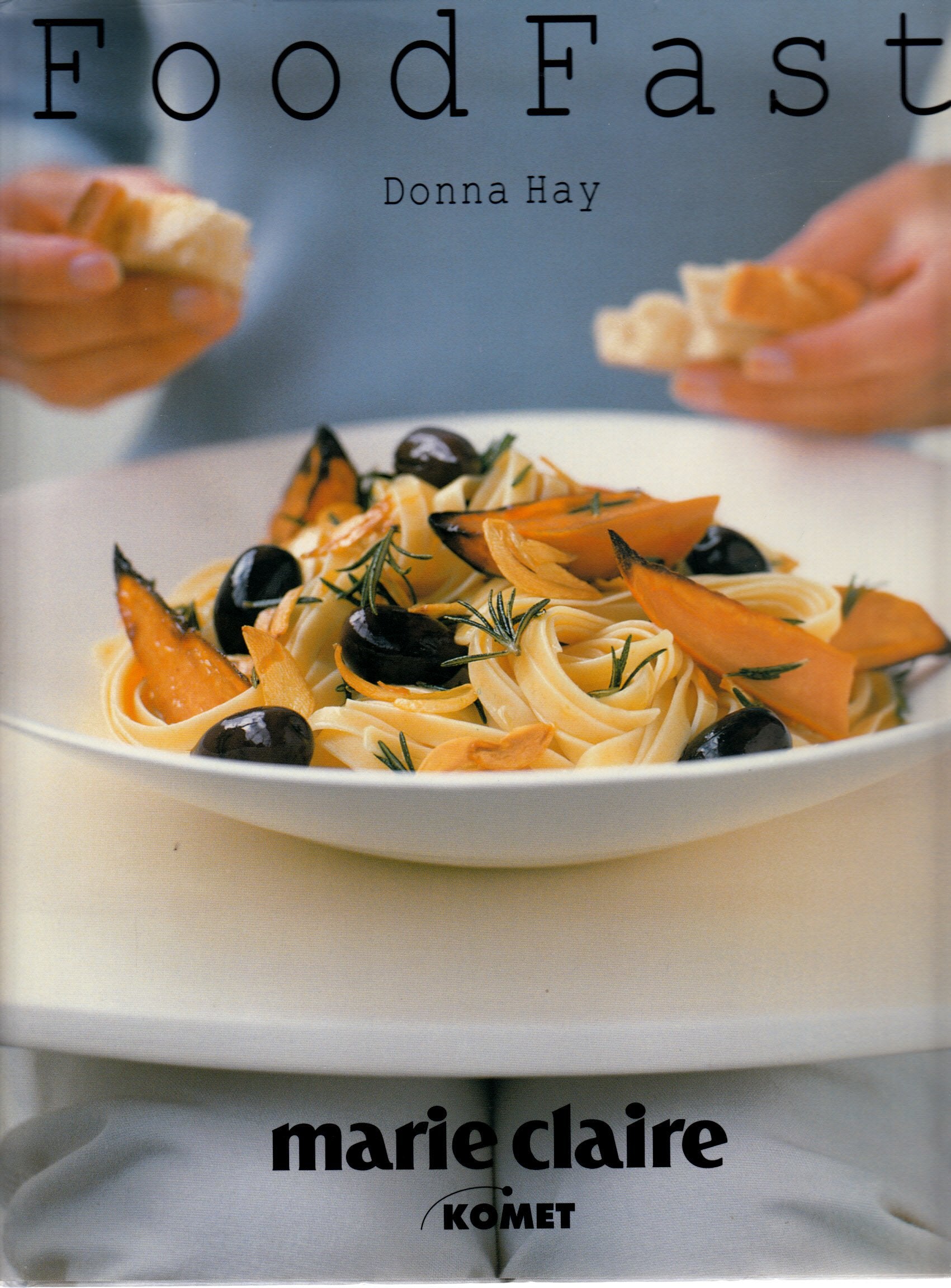 Food Fast - marie claire Cooking & Enjoying