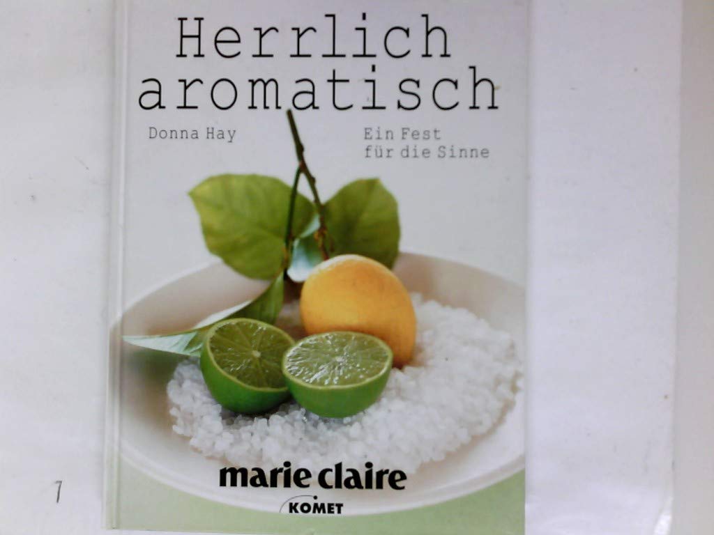 Herrlich aromatisch. Ein Fest für die Sinne Books