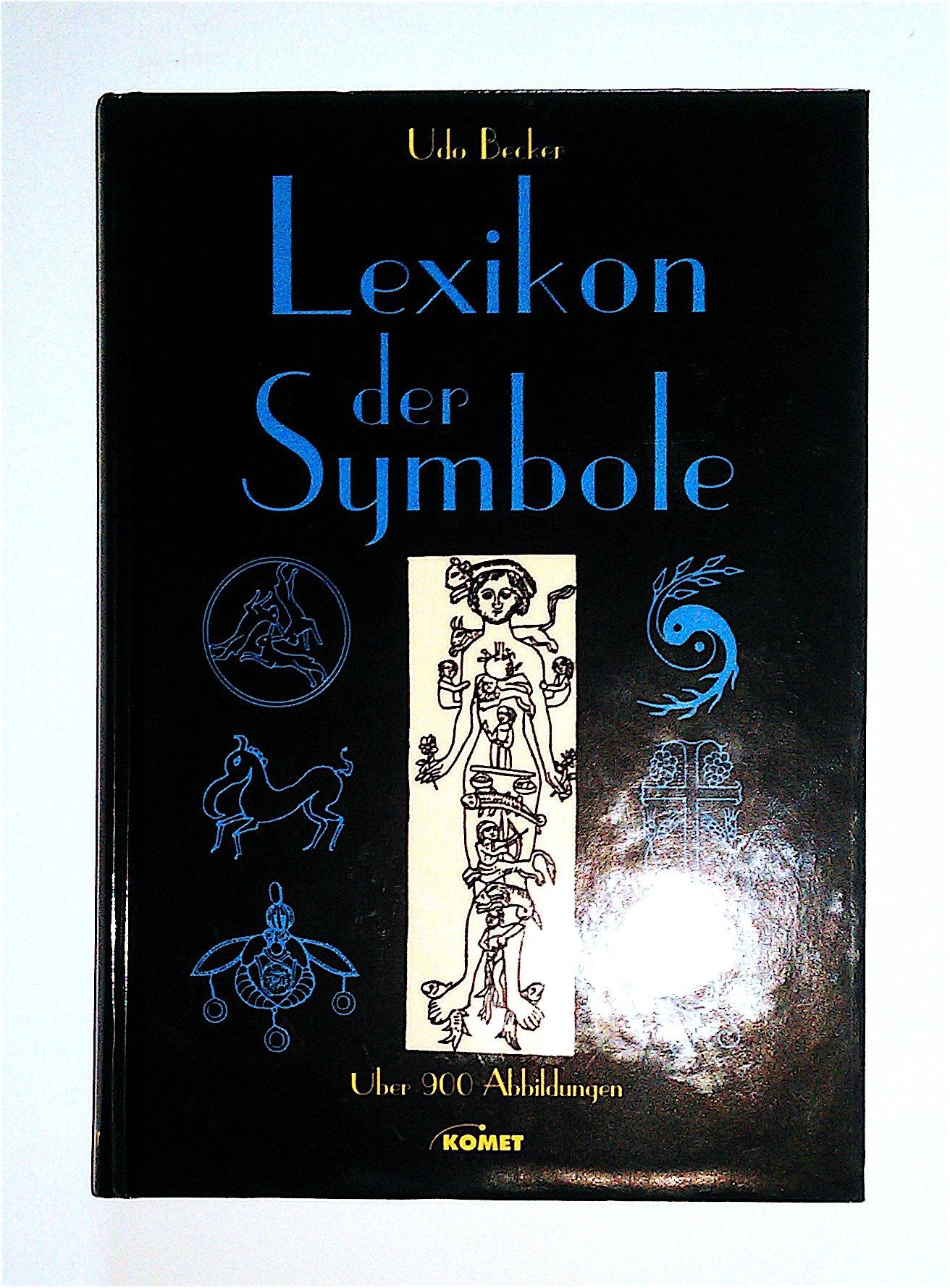 Lexikon der Symbole - 1.800 Stichwörter und über 900 Abbildungen zu den wesentlichen Symbolen der Antike, der christlichen Kunst und fremder Kulturen Natural Sciences