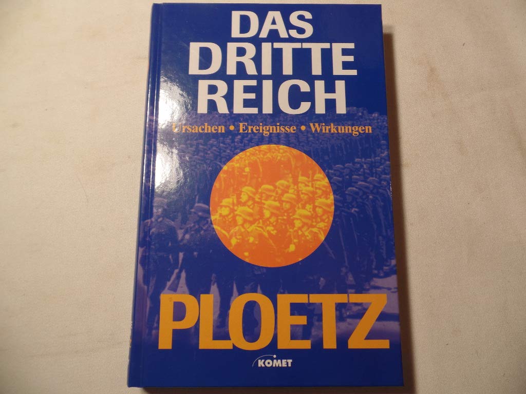 Das Dritte Reich. Ursachen - Ereignisse - Wirkungen Politics & History