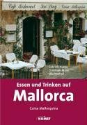 Essen und Trinken auf Mallorca: Cuina Mallorquina Health, Nutrition & Fitness