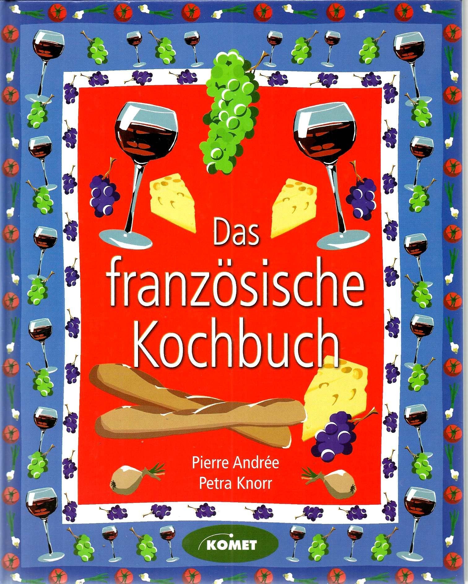 Das französische Kochbuch - Länderküche bei Komet Politics & History