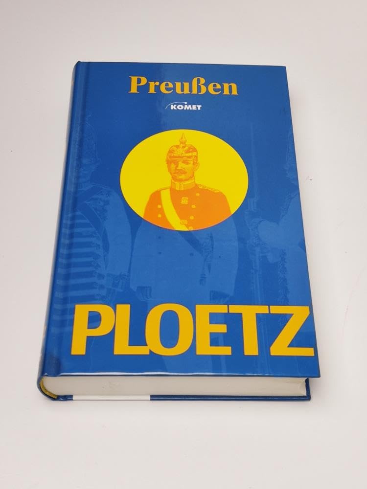 Preußen. Ploetz Politics & History