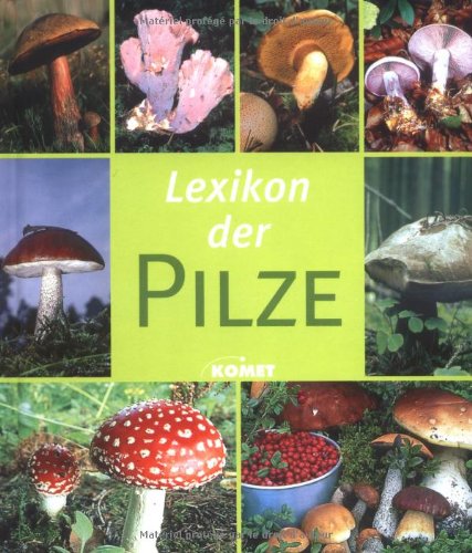 Lexikon der Pilze Garden & Plants Books